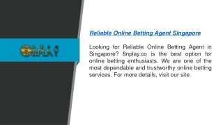 Reliable Online Betting Agent Singapore 8nplay.co