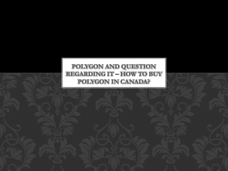 Polygon And Question Regarding It – How To Buy Polygon In Canada?