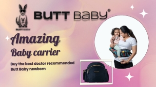 Baby Carrier makes a comfortable trip for both Mom and Baby-Butt Baby