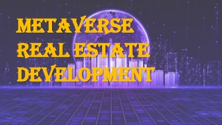 Metaverse Real Estate development