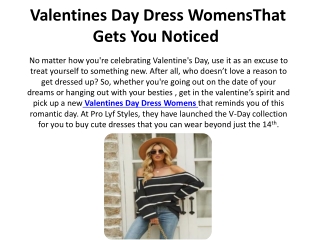 Valentines Day Dress WomensThat Gets You Noticed