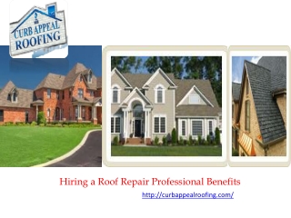 Hiring a Roof Repair Professional Benefits