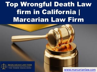 Top Wrongful Death Law firm in California - Marcarian Law Firm