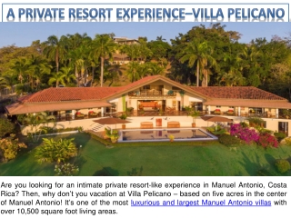 A Private Resort Experience–Villa Pelicano