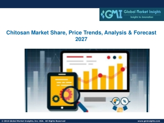 Chitosan Market Share, Price Trends, Analysis & Forecast 2027