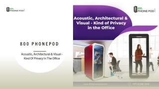 Acoustic, Architectural & Visual - Kind Of Privacy In The Office