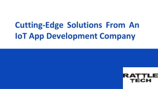 Cutting-Edge Solutions From An IoT App Development Company