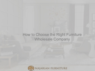 How to Choose the Right Furniture Wholesale Company