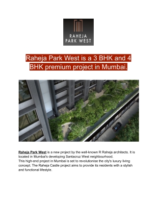 Raheja Park West is a 3BHK and 4BHK Premium Project in Mumbai.