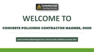 CONCRETE POLISHING CONTRACTOR MAUMEE, OHIO