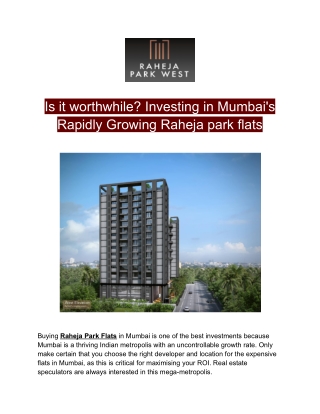 Is it worthwhile? Investing in Mumbai's Rapidly Growing Raheja park flats