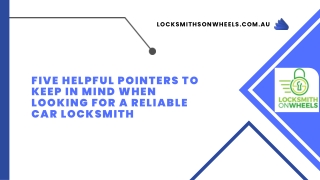 Five Helpful Pointers to Keep in Mind When Looking for a Reliable Car Locksmith