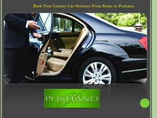 Book Your Luxury Car Services From Rome to Positano