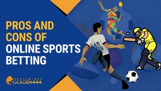 Pros and Cons of Online Sports Betting - Golden444