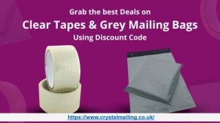 Grab the best Deals on Clear Tapes and Grey Mailing Bags Using a Coupon