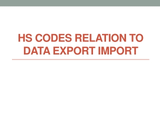 HS Codes relation to Data Export Import