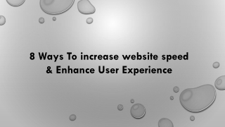 8 Ways To increase website speed & Enhance User Experience