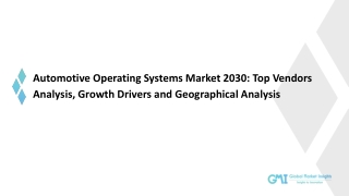 Automotive Operating Systems Market Trends, Analysis & Forecast, 2030