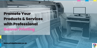 Promote Your Products & Services with Professional Banner Printing