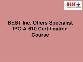 BEST Inc. Offers Specialist IPC-A-610 Certification Course