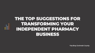 The Top Suggestions For Transforming Your Independent Pharmacy Business