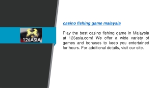 Casino Fishing Game Malaysia  126asia.com