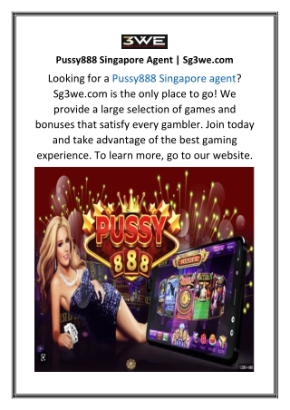 Pussy888 Singapore Agent  Sg3we.com