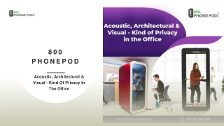 Acoustic, Architectural & Visual - Kind Of Privacy In The Office