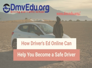 How Driver’s Ed Online Can Help You Become a Safe Driver