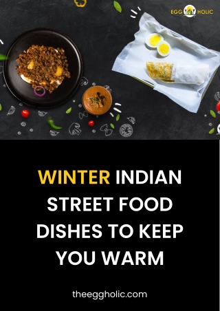 Indian Street Dishes To Make You Feel Warm In Winters