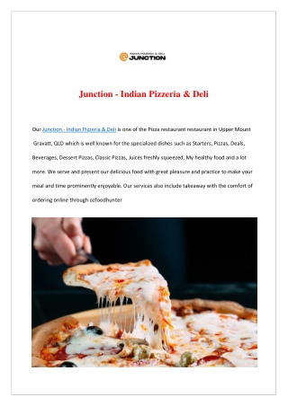 Upto 10% offer Junction Indian Pizzeria Deli - Order Now!!