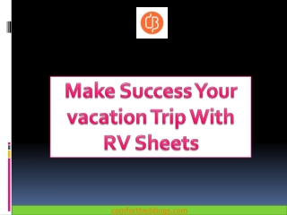 Make Success Your vacation Trip With RV Sheets