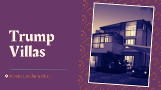 Trump Villas - The Joy Of Living At Mumbai