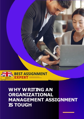 Why writing an organizational management assignment is tough (1)