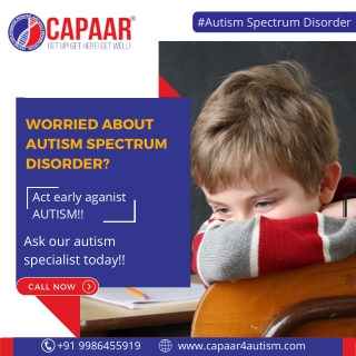 Are you worried about Autism Disorder | Best Autism Centre in Bangalore | CAPAAR