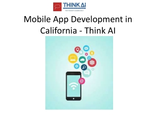 Mobile App Development in California - Think AI