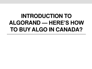 Introduction To Algorand — Here’s How to buy Algo in Canada?