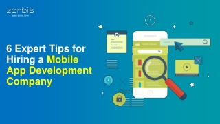 6 Expert Tips for Hiring a Mobile App Development Company