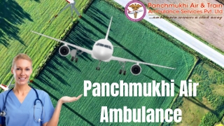 Use Air and Train Ambulance Service in Bhubaneswar and Bangalore with Healthcare Endorsement by Panchmukhi