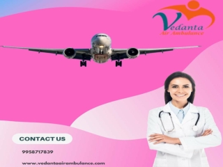 Use Vedanta Air Ambulance Service in Mumbai for High-tech Medical Tools