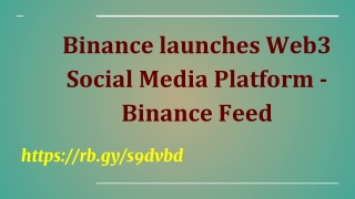 Binance launches Web3 Social Media Platform - Binance Feed