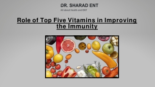 Role of Top Five Vitamins in Improving the Immunity