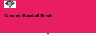 Concrete baseball bench