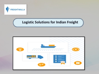 Logistic Solutions for Indian Freight