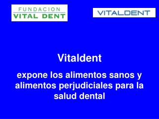 Vitaldent explica los alimentos sanos para la salud dental