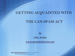 GETTING ACQUAINTED WITH

 THE CAN-SPAM ACT