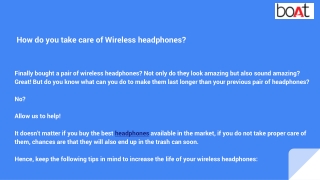 How do you take care of Wireless headphones_