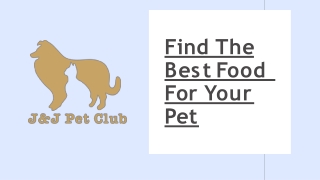 Find The Best Food For Your Pet at JJ Pet Club