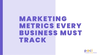 MARKETING METRICS EVERY BUSINESS MUST TRACK | PACI