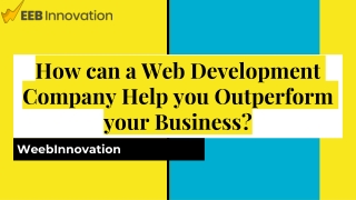 How can a Web Development Company Help you Outperform your Business_